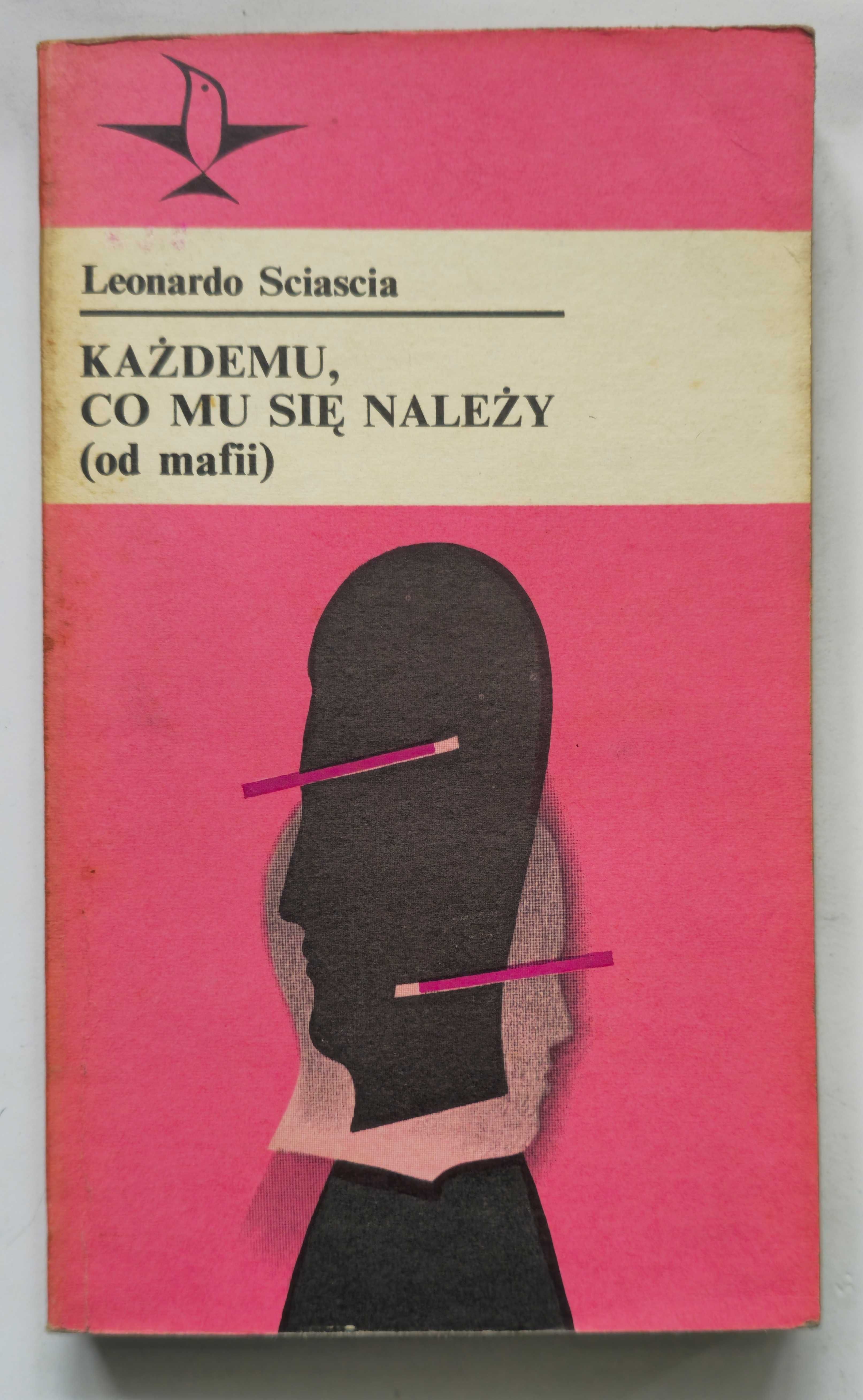 Każdemu co mu się należy od mafii Leonardo Sciascia Seria Koliber 51