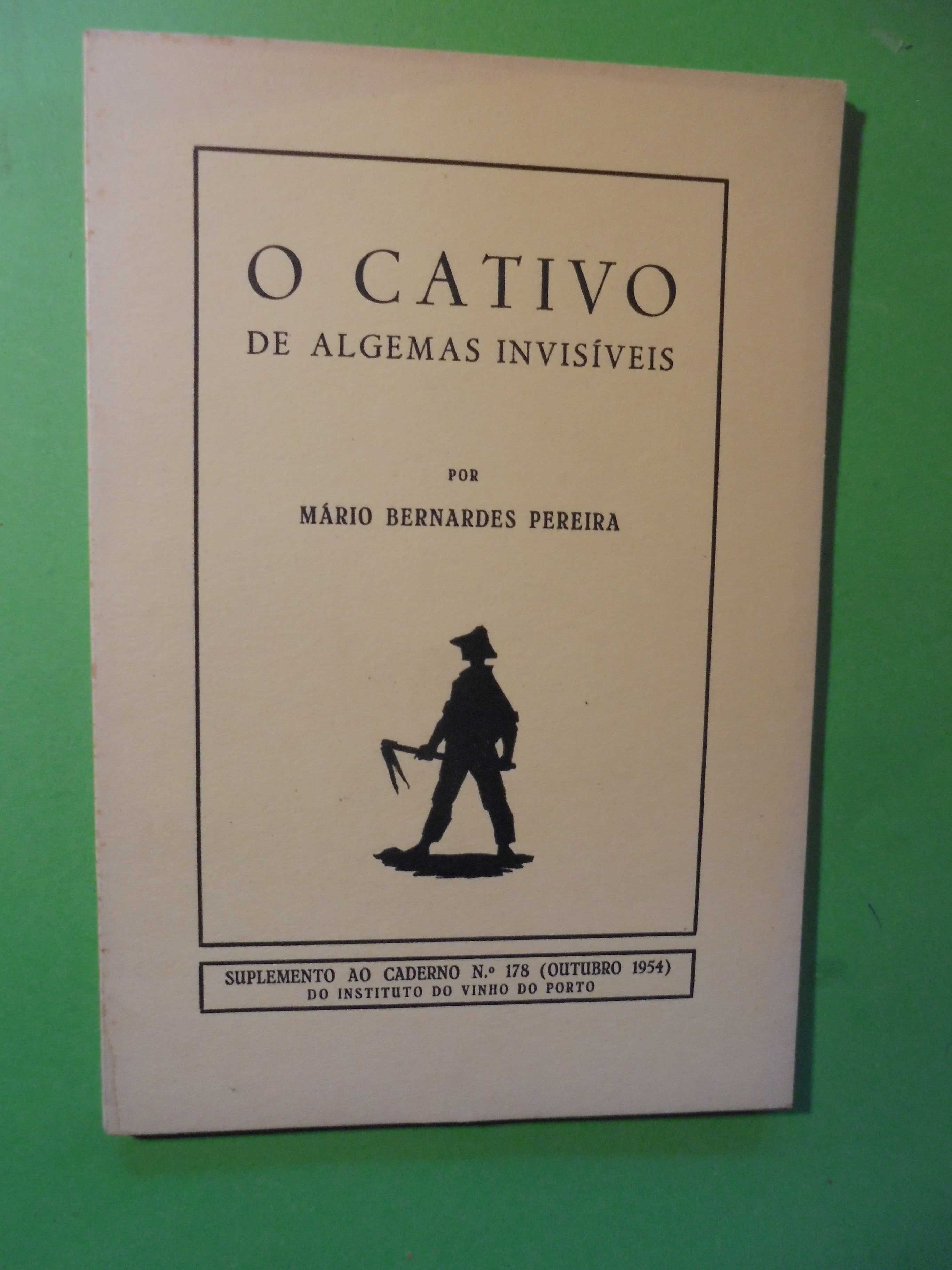 Pereira (Mário Bernardes);O Cativo de Algemas Invisíveis