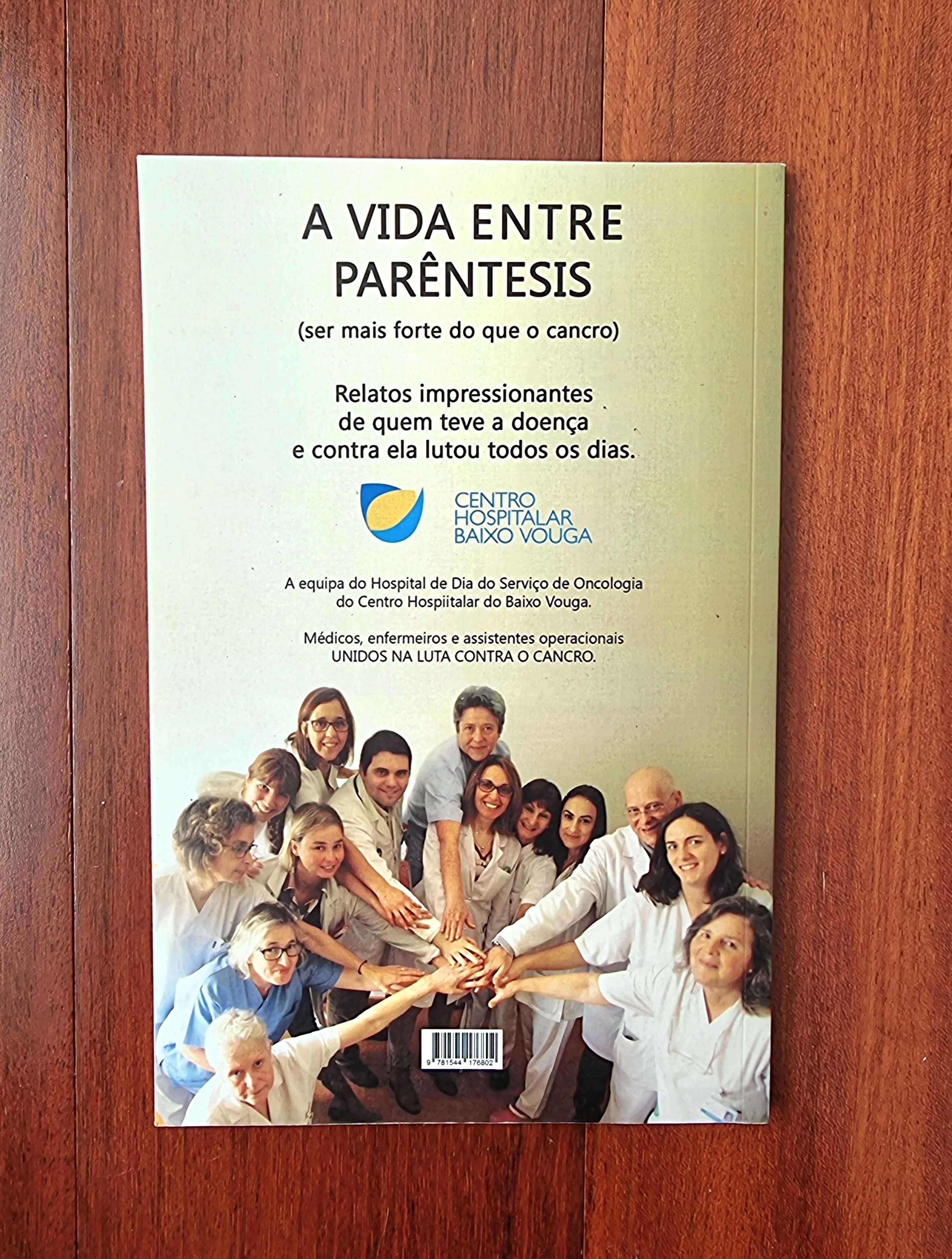 Livro "A Vida Entre Parêntesis (Ser Mais Forte do que o Cancro)"