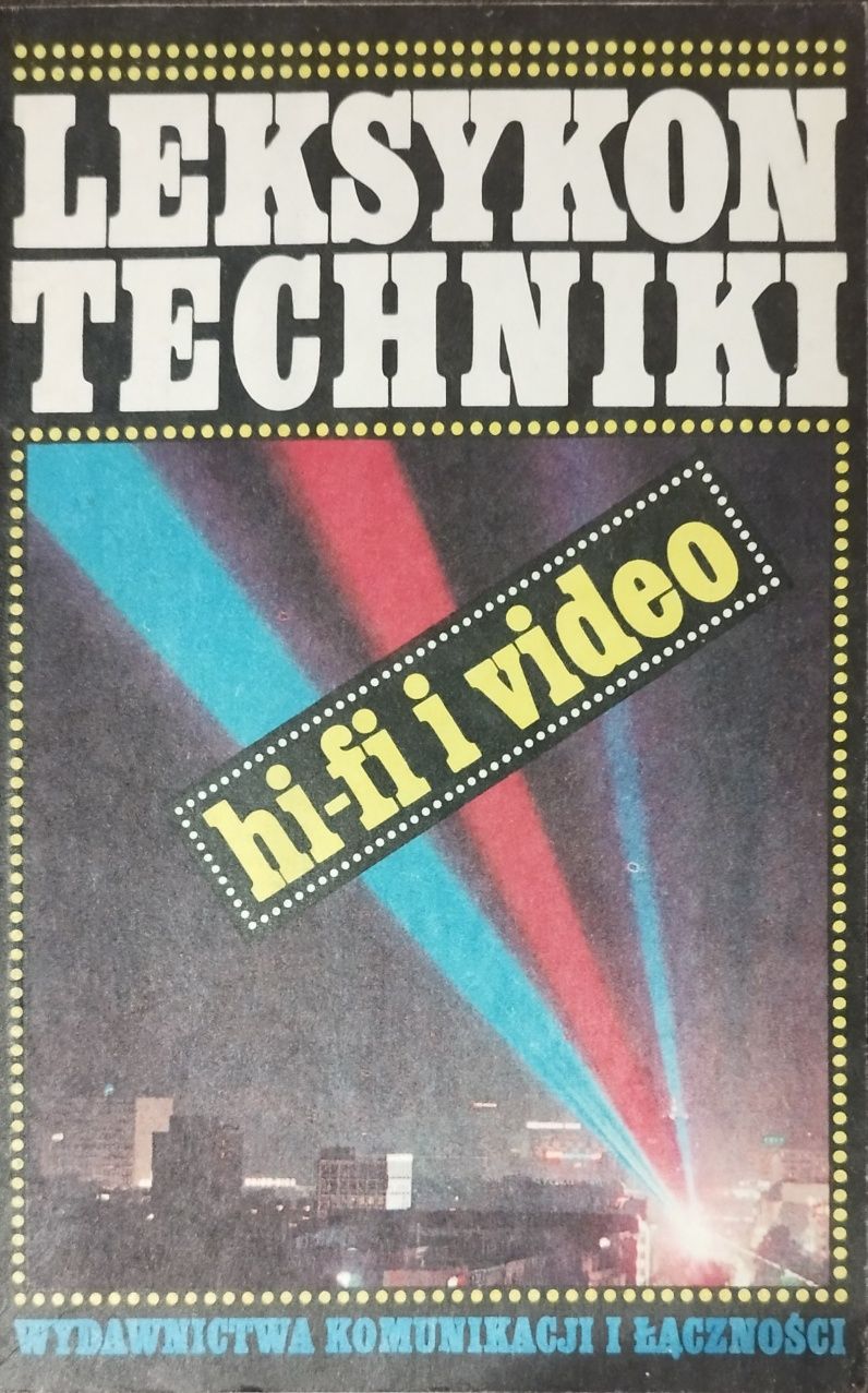 Leksykon techniki. Hi-fi i video