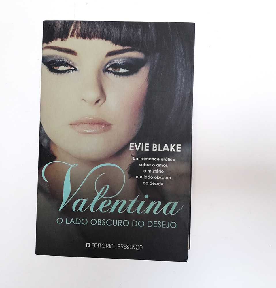 Valentina - O Lado Obscuro do Desejo - Evie Blake