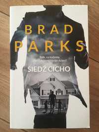 Siedź Cicho - Brad Parks - książka