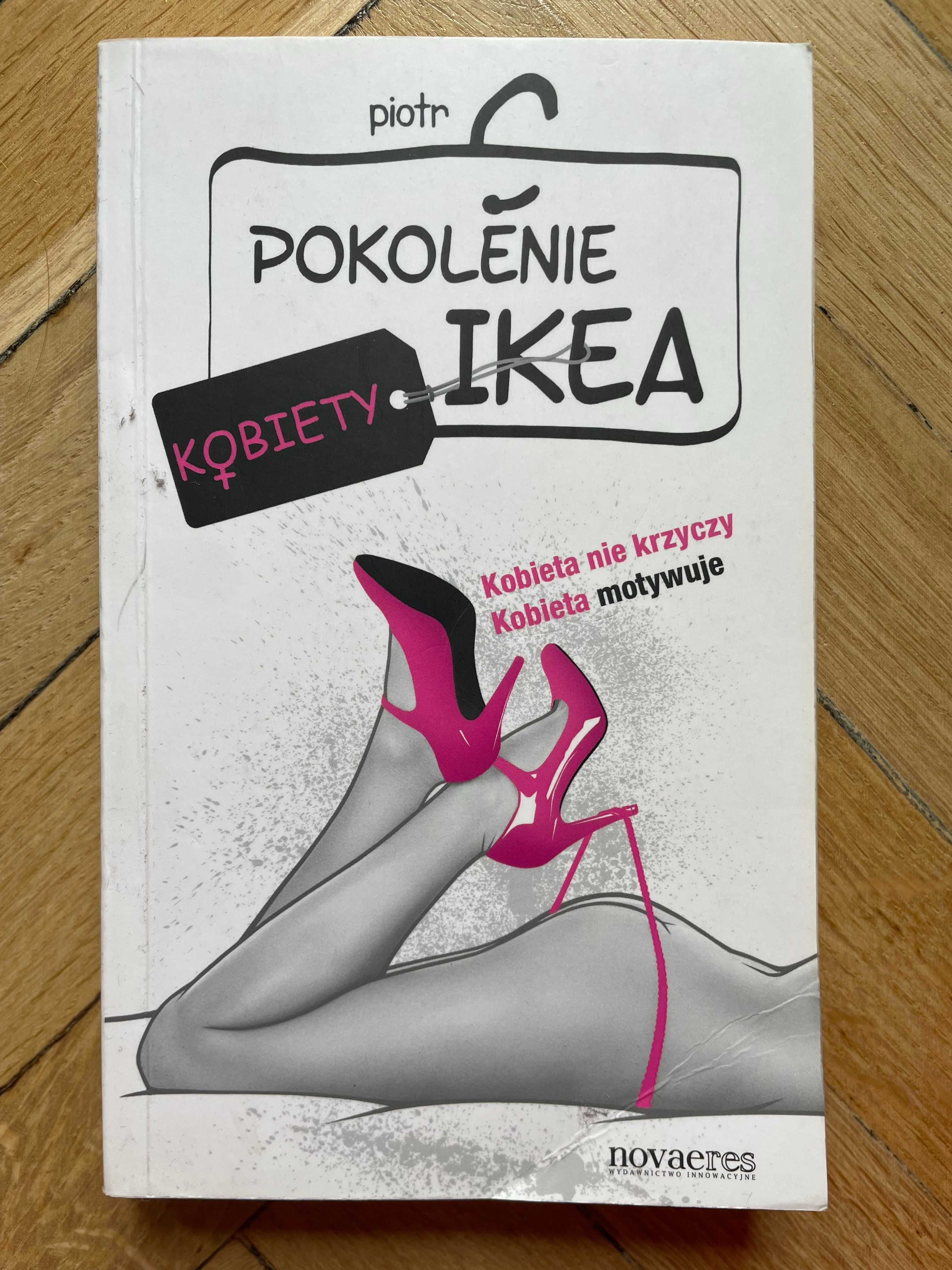 Piotr C. - Pokolenie Ikea. Kobiety