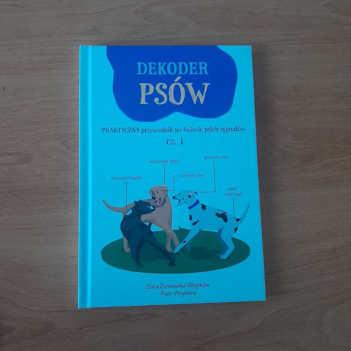 Dekoder psów Zosia Zaniewska-Wojtków, Piotr Wojtków