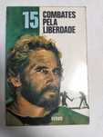 15 combates pela liberdade