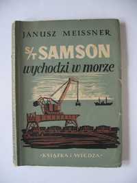 Janusz Meissner. S/T Samson wychodzi w morze. (1952 r.)