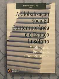 Livro “A Globalização Societal Contemporânea e o Espaço Lusófono”