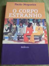 O corpo estranho - Paulo Nogueira