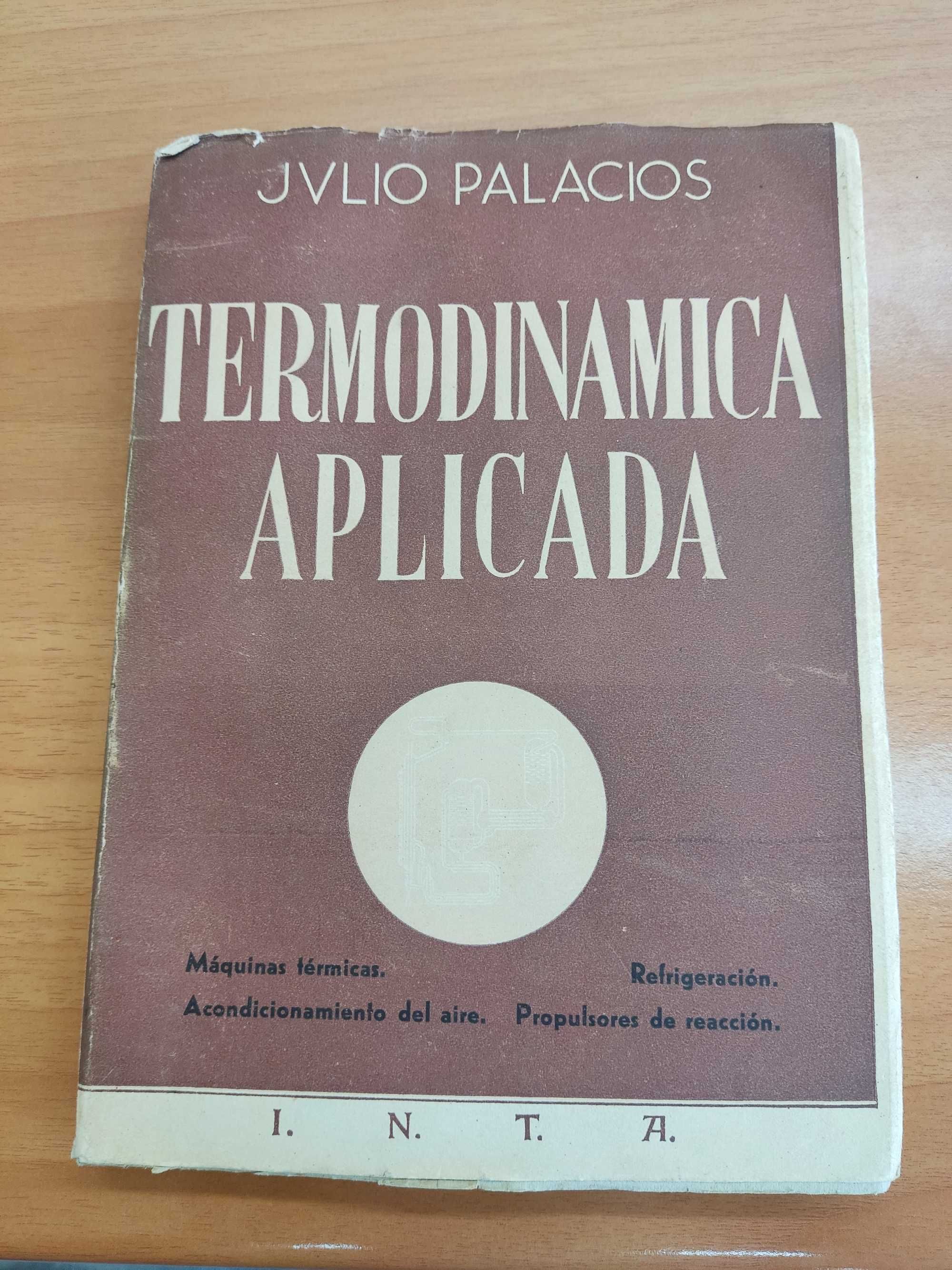 Termodinamica aplicada - Julio Palacios (2ª edição, 1951)