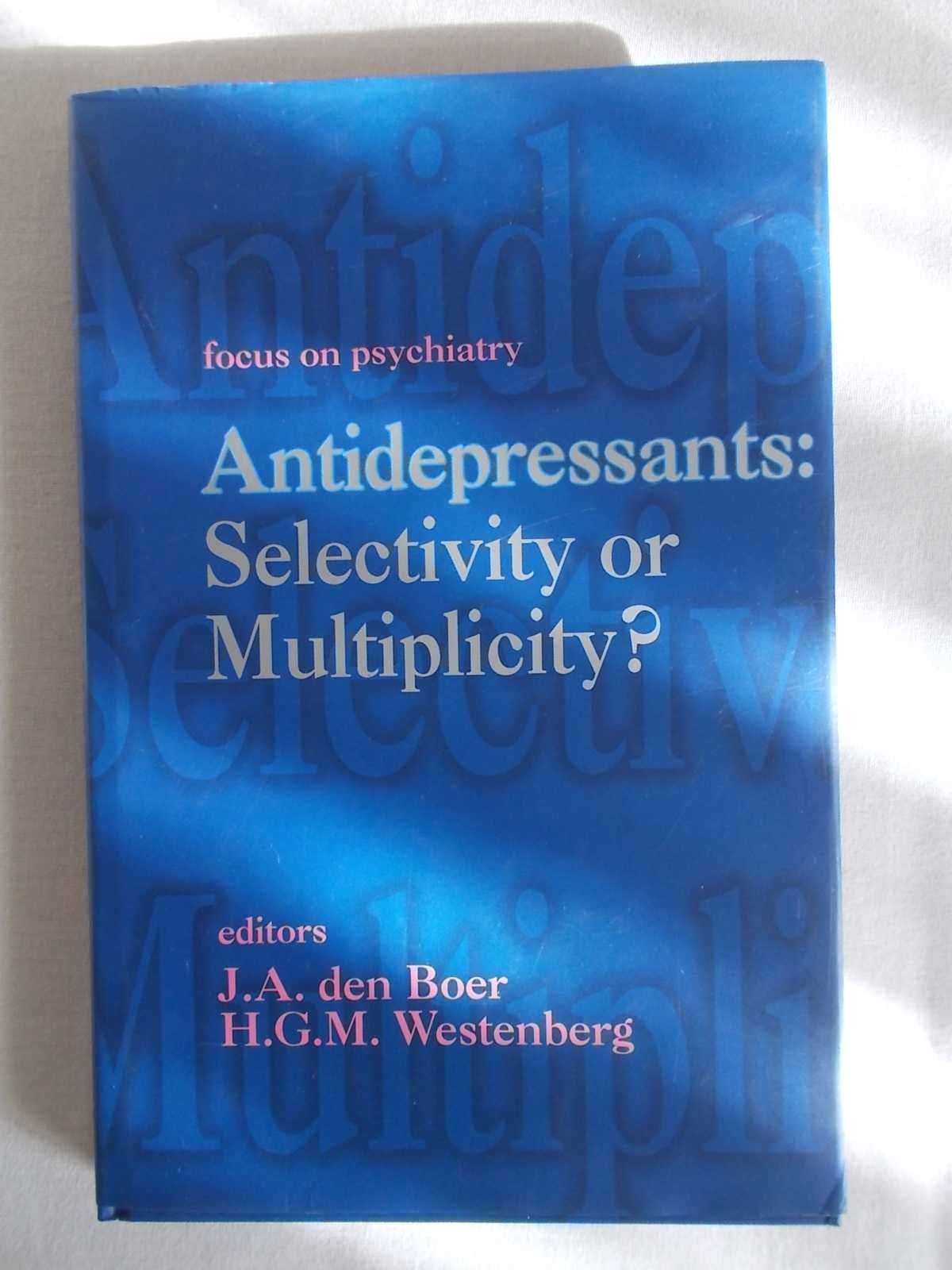 Antidepressants:Selectivity or Multiplicity?den Boer,Westenberg