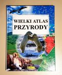 Wielki atlas przyrody książka przewodnik ilustrowany