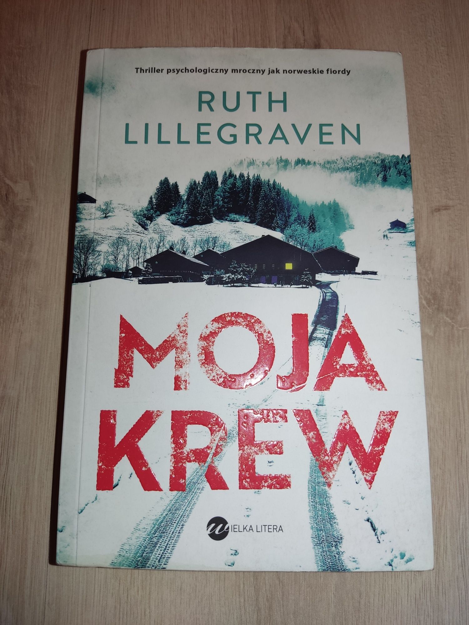 Moja krew Ruth Lillegraven