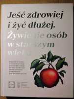 jeść zdrowiej żyć dłużej poradnik, przepisy