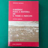 Subsídios Para a História de S. Tomé e Príncipe - António Ambrioso