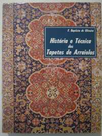 História e técnica dos Tapetes de Arraiolos- F. Baptista de Oliveira