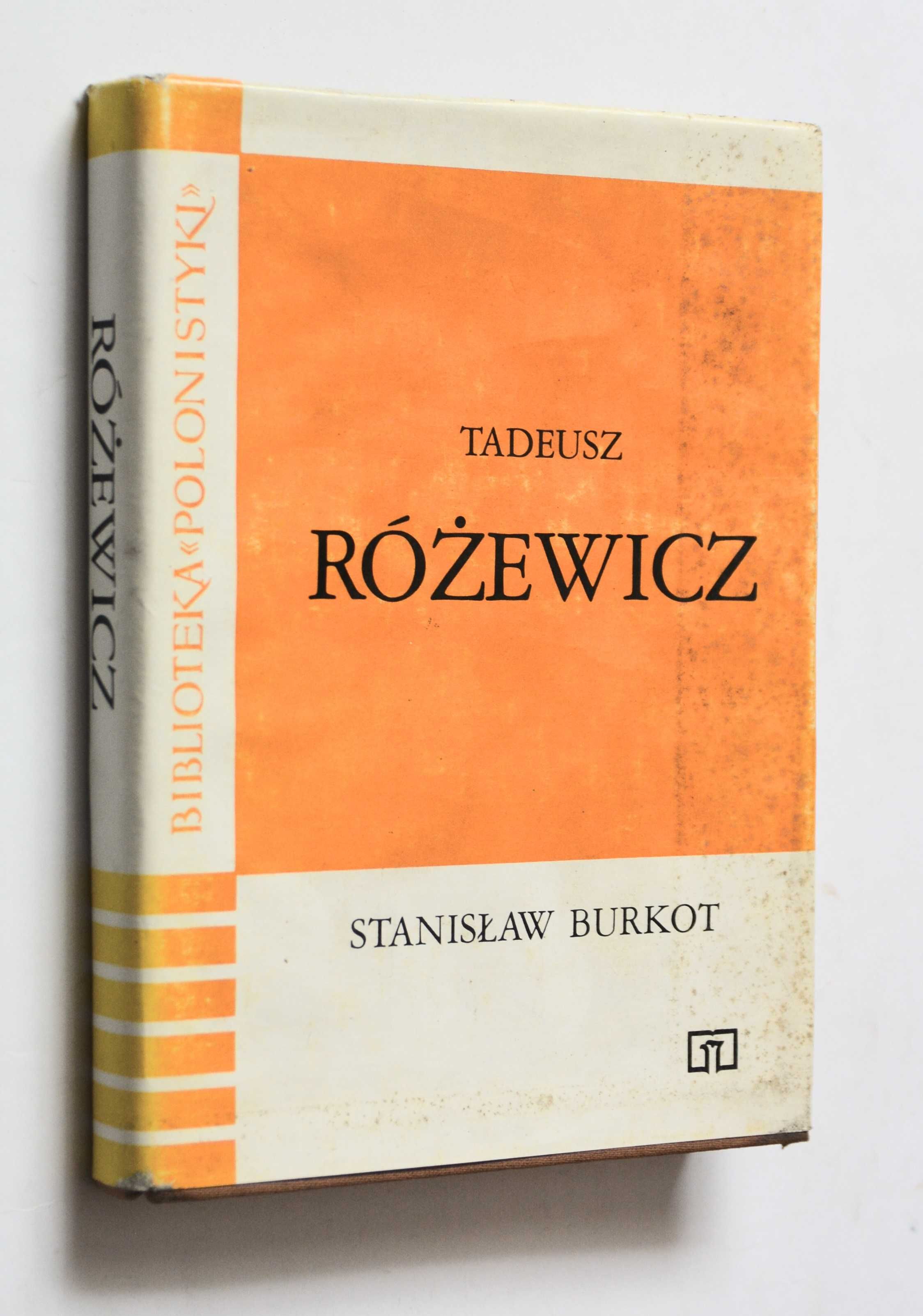 Tadeusz Różewicz Stanisław Burkot wyd. I Biblioteka Polonistyki