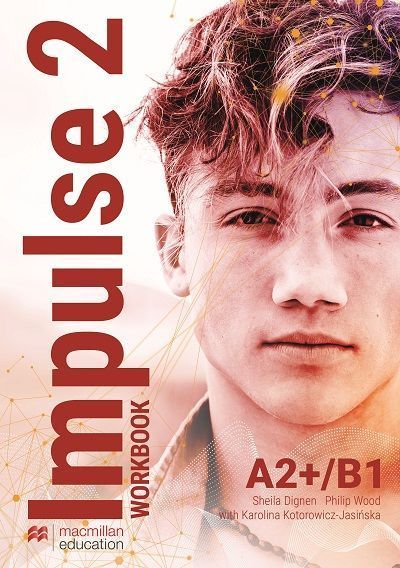 Impulse 2. (A2+/B1) ćwiczenia Workbook / Macmillan