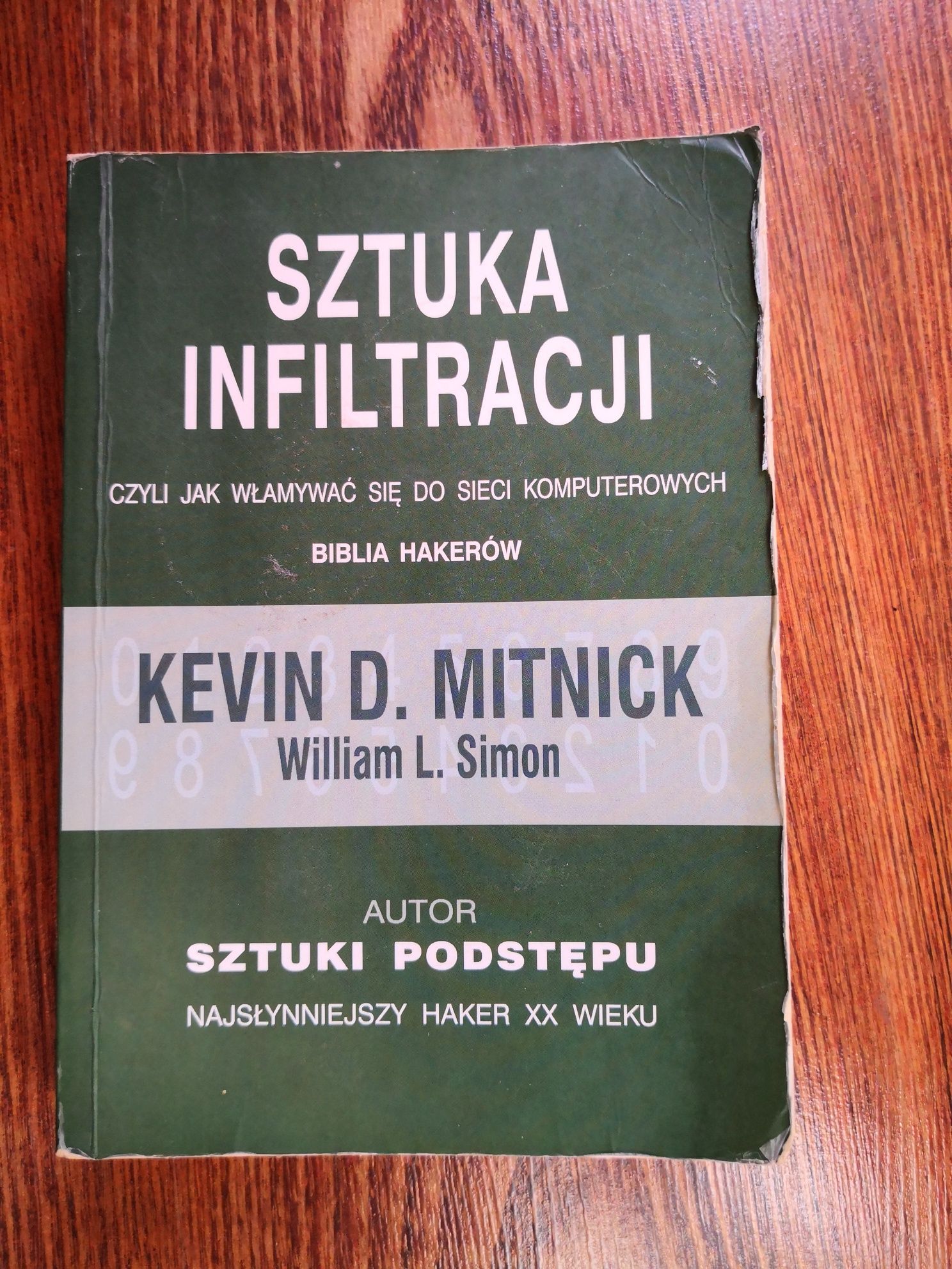 Książka Sztuka infiltracji Autorzy: Kevin Mitnick, William L. Simon