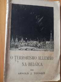 O terrorismo alemão na Bélgica - Arnold Toynbee