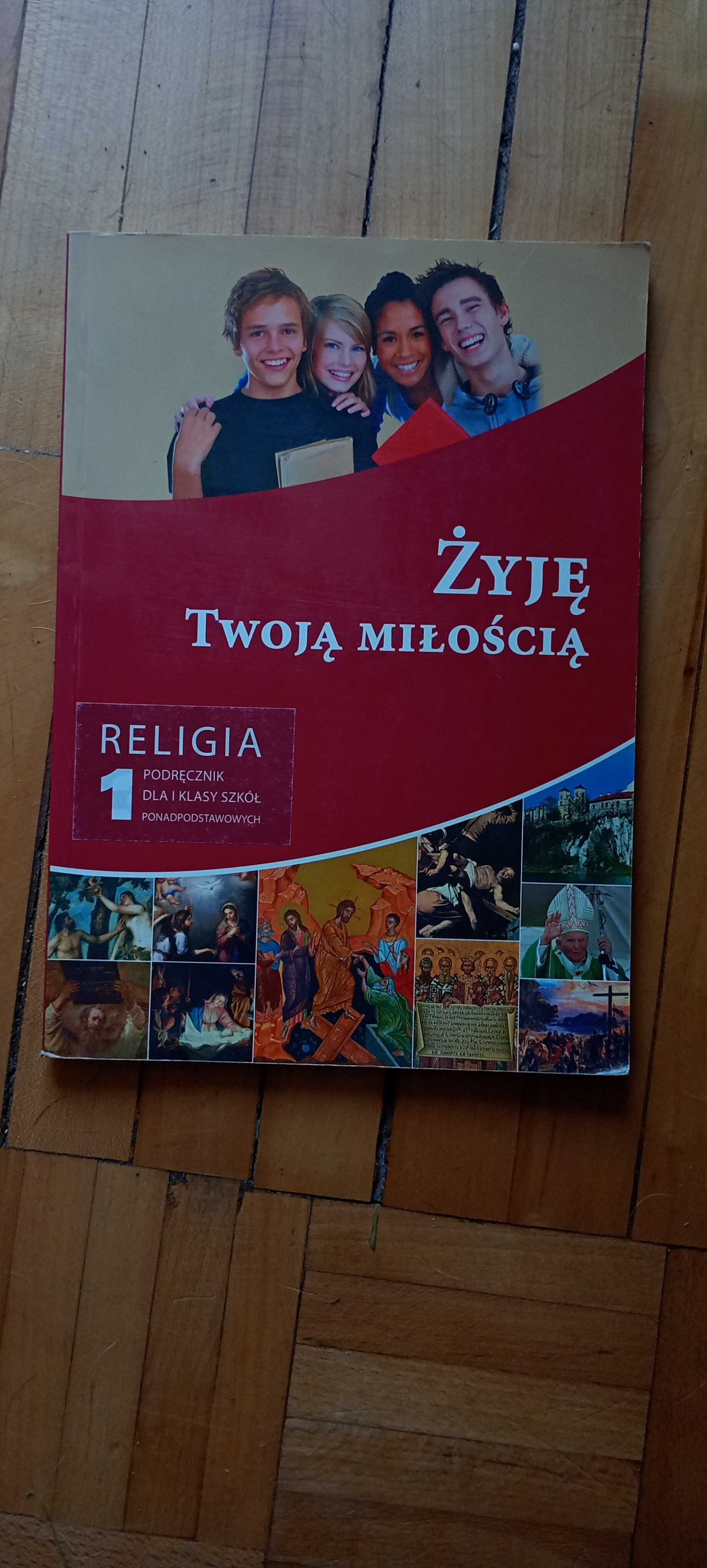 Religia podręcznik, klasa 1, "ŻYJĘ TWOJĄ MIŁOŚCIĄ"