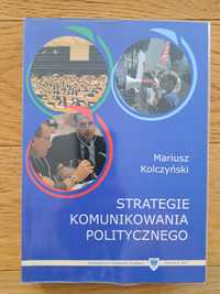 Strategie komunikowania politycznego Kolczyński