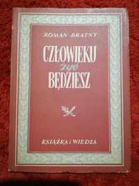 Roman Bratny Człowieku, żyć będziesz 1951 rok Egzemplarz próbny