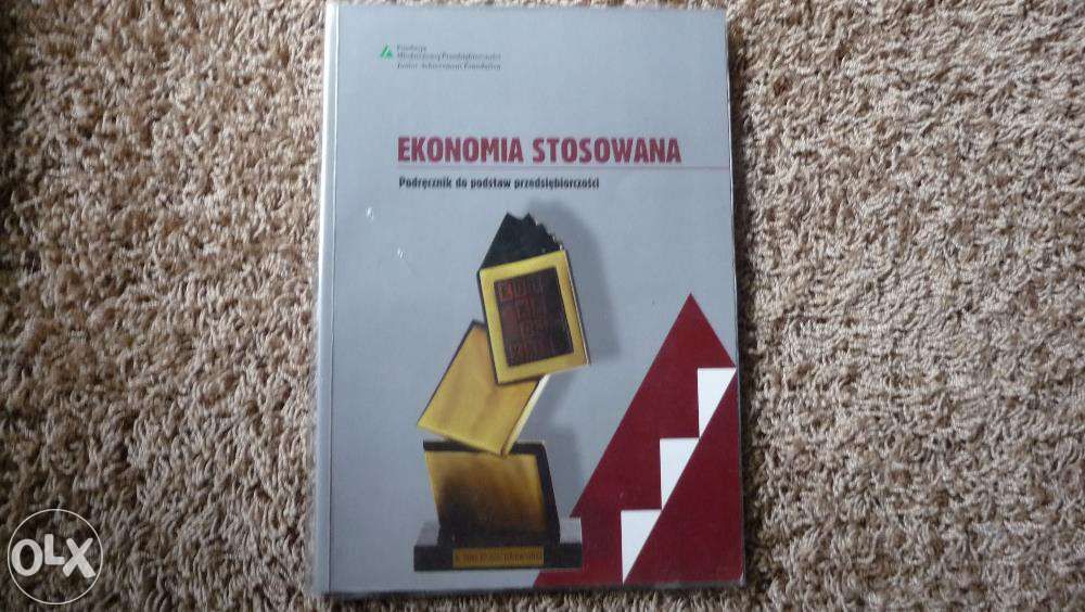 Ekonomia Stosowana (Podrecznik do postaw przedsiębiorczości)