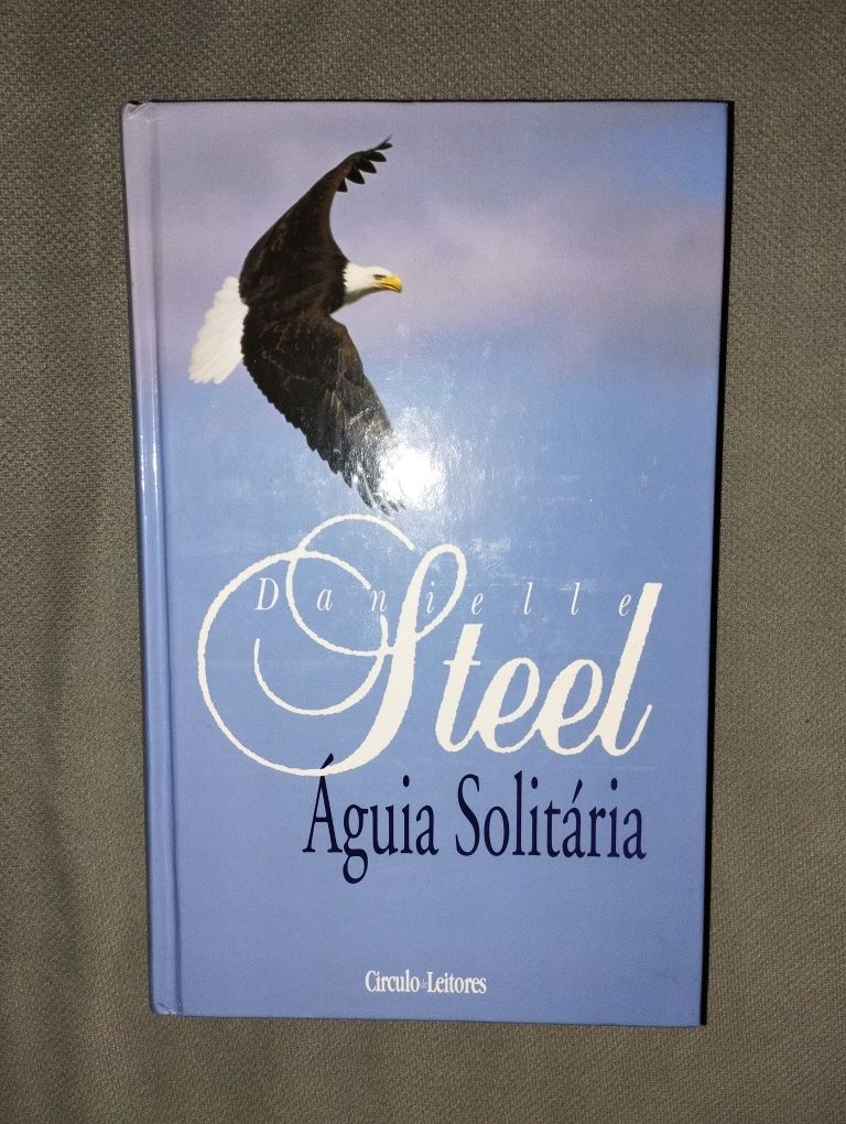 Águia Solitária - Danielle Steel