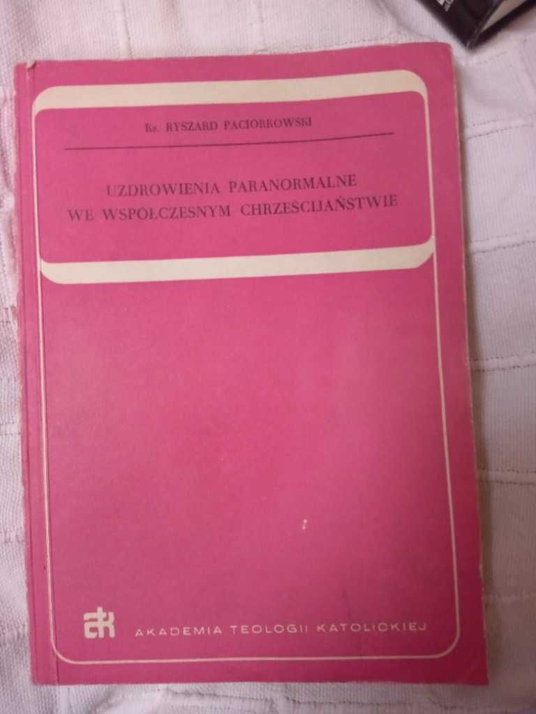 "Uzdrowienia paranormalne we współczesnym chrześcijaństwie"