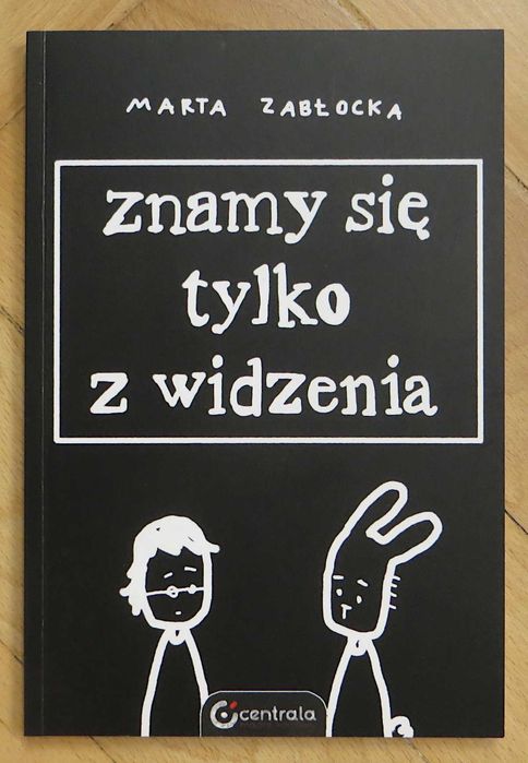 Marta Zabłocka - Znamy się tylko z widzenia