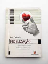 Fidelização, Luiz Sabatino