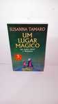 Um Lugar Mágico - Susanna Tamaro
