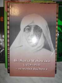 Bł. Marta Wołowska , sylwetka duchowa.