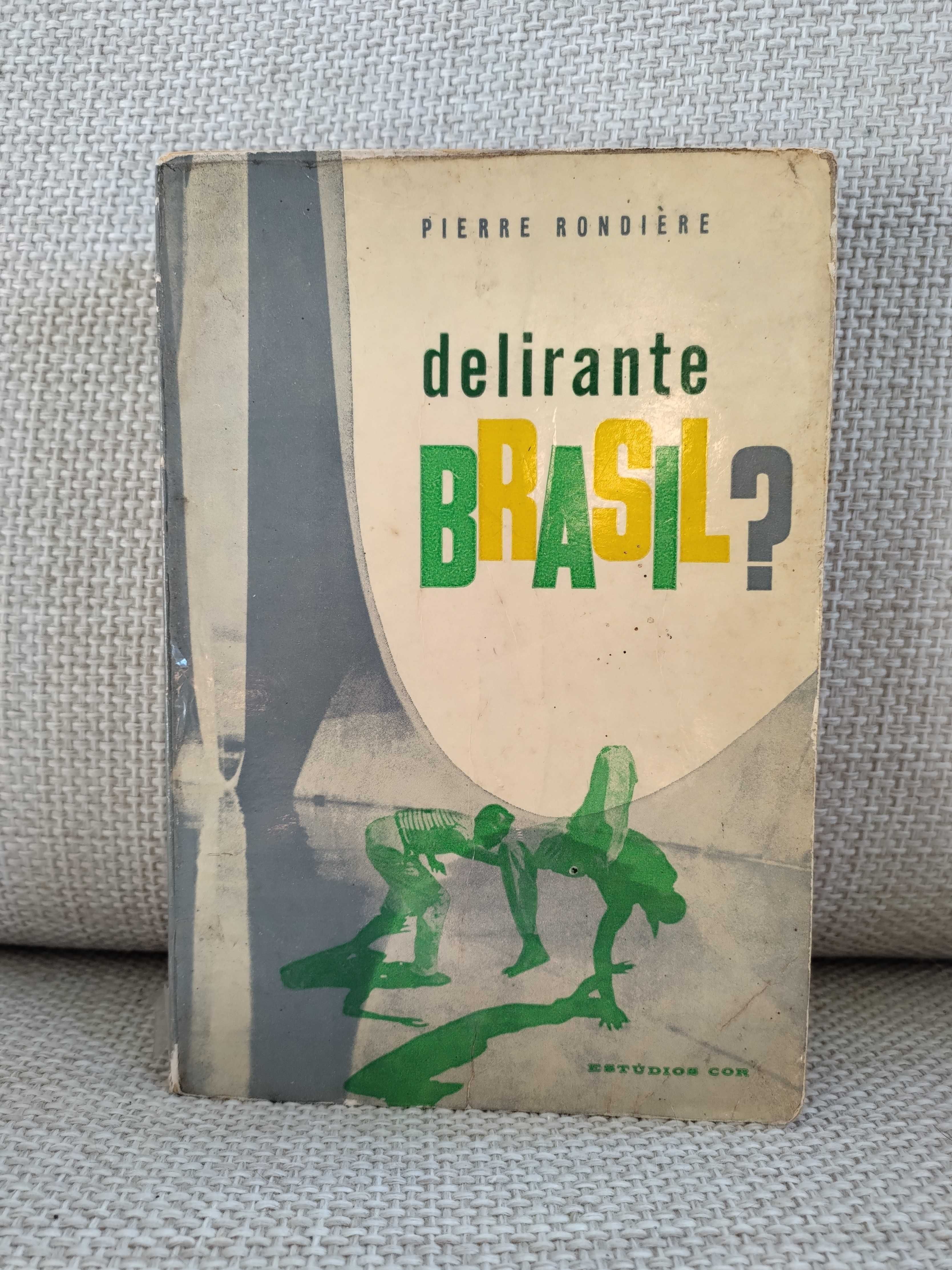 Delirante Brasil (Pierre Rondière)