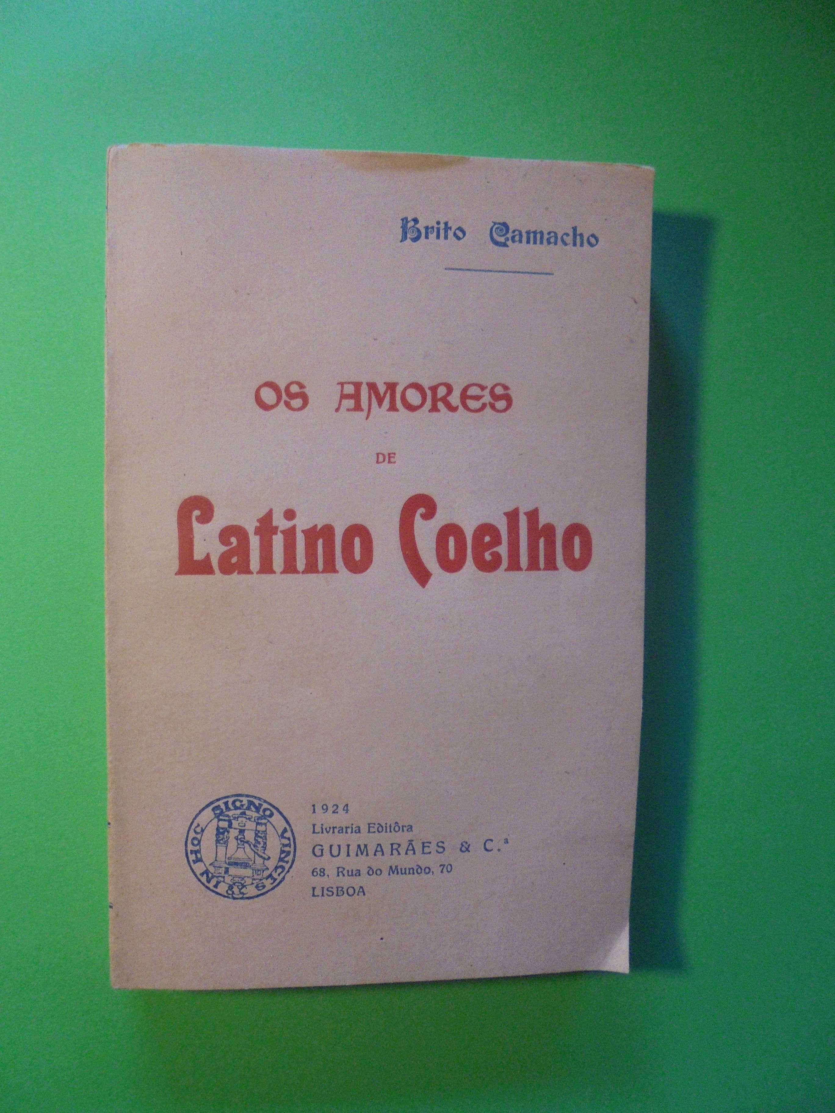 Camacho (Brito);Os Amores de Latino Coelho