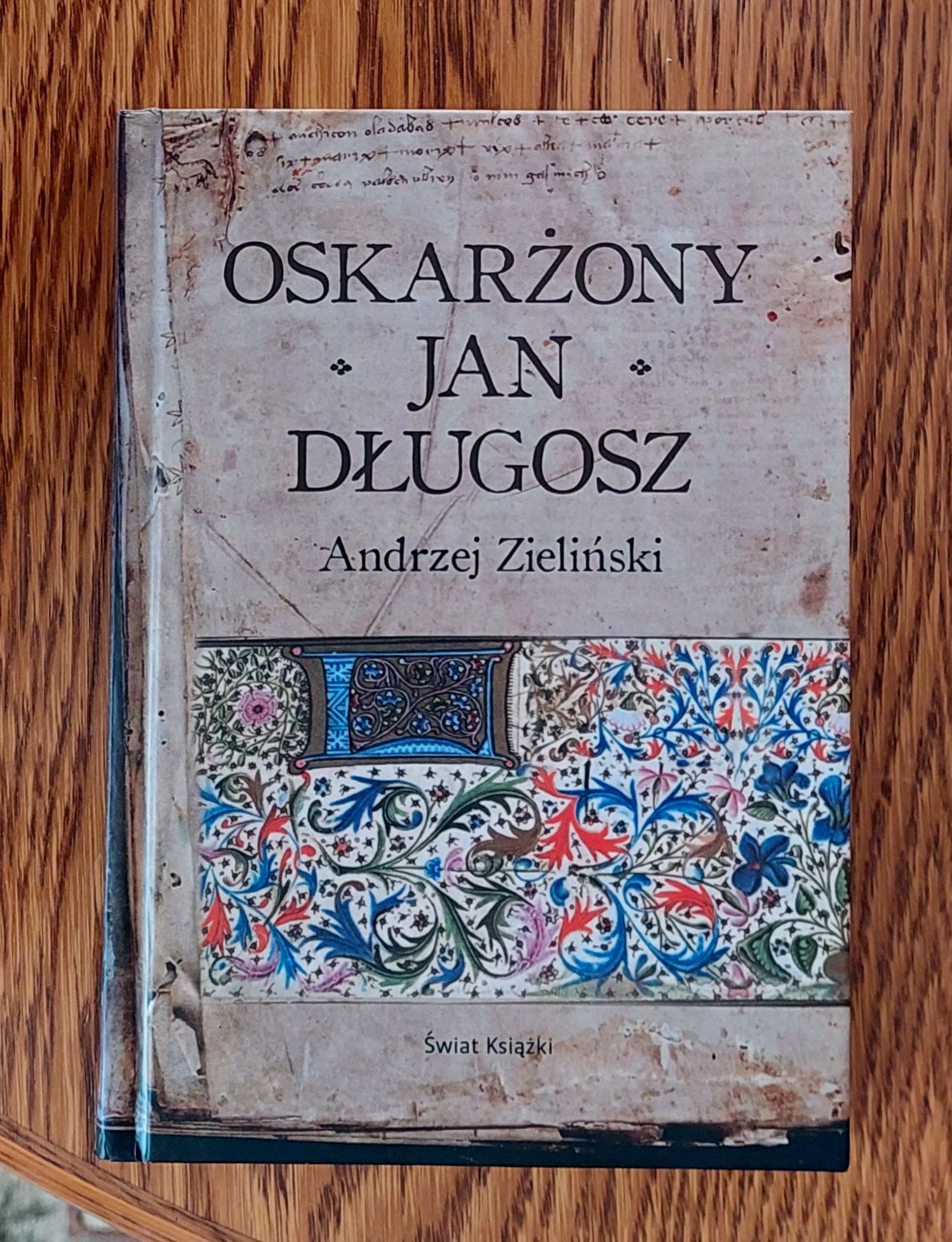 Oskarżony Jan Długosz Andrzej Zieliński
