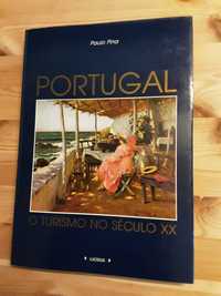 Paulo Pina - Portugal : O Turismo no Século XX