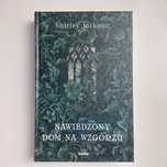 Książka - Nawiedzony Dom Na Wzgórzu (Shirley Jackson)