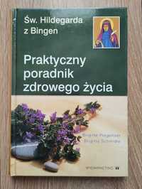 Pregenzer Św. Hildegarda z Bingen praktyczny poradnik zdrowego