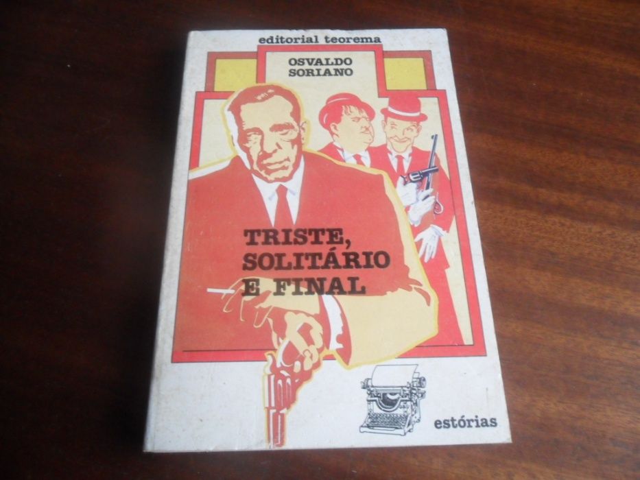 "Triste, Solitário e Final" de Osvaldo Soriano - 1ª Edição de 1986