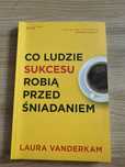 Co ludzie sukcesu robią przed śniadaniem