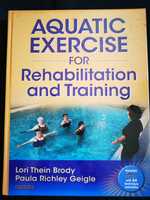 Aquatic exercise for rehabilitation and training