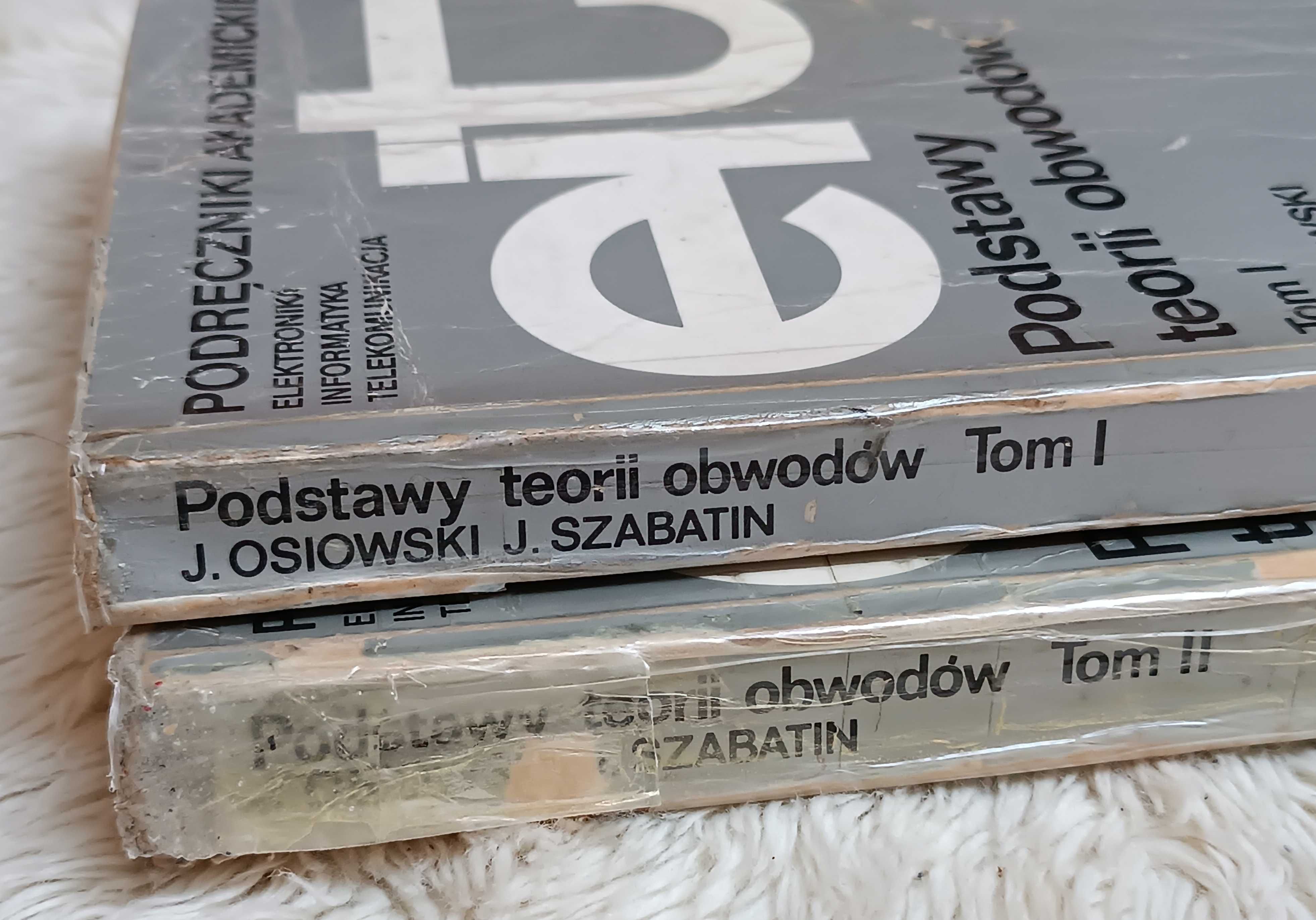 Podstawy teorii obwodów Tom I i II 1 2 Osiowski Szabatin Podręczniki