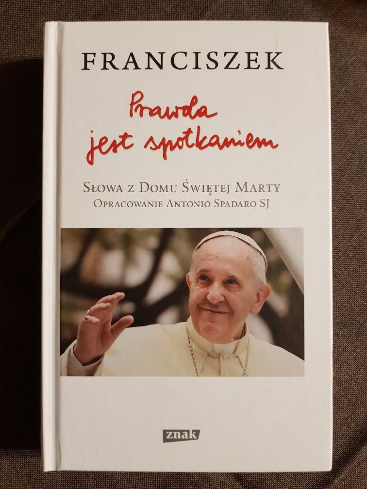 Franciszek prawda jest spotkaniem