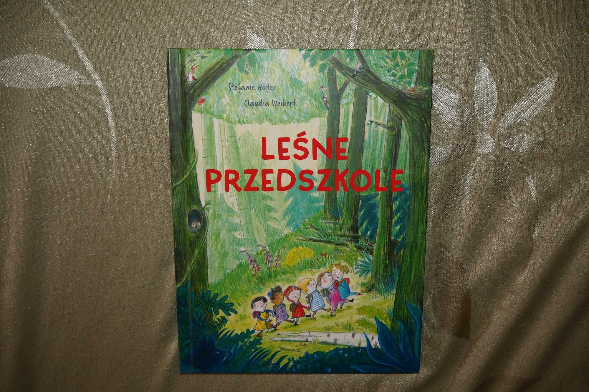 Nowa książka Leśne przedszkole Hofler i Weiket