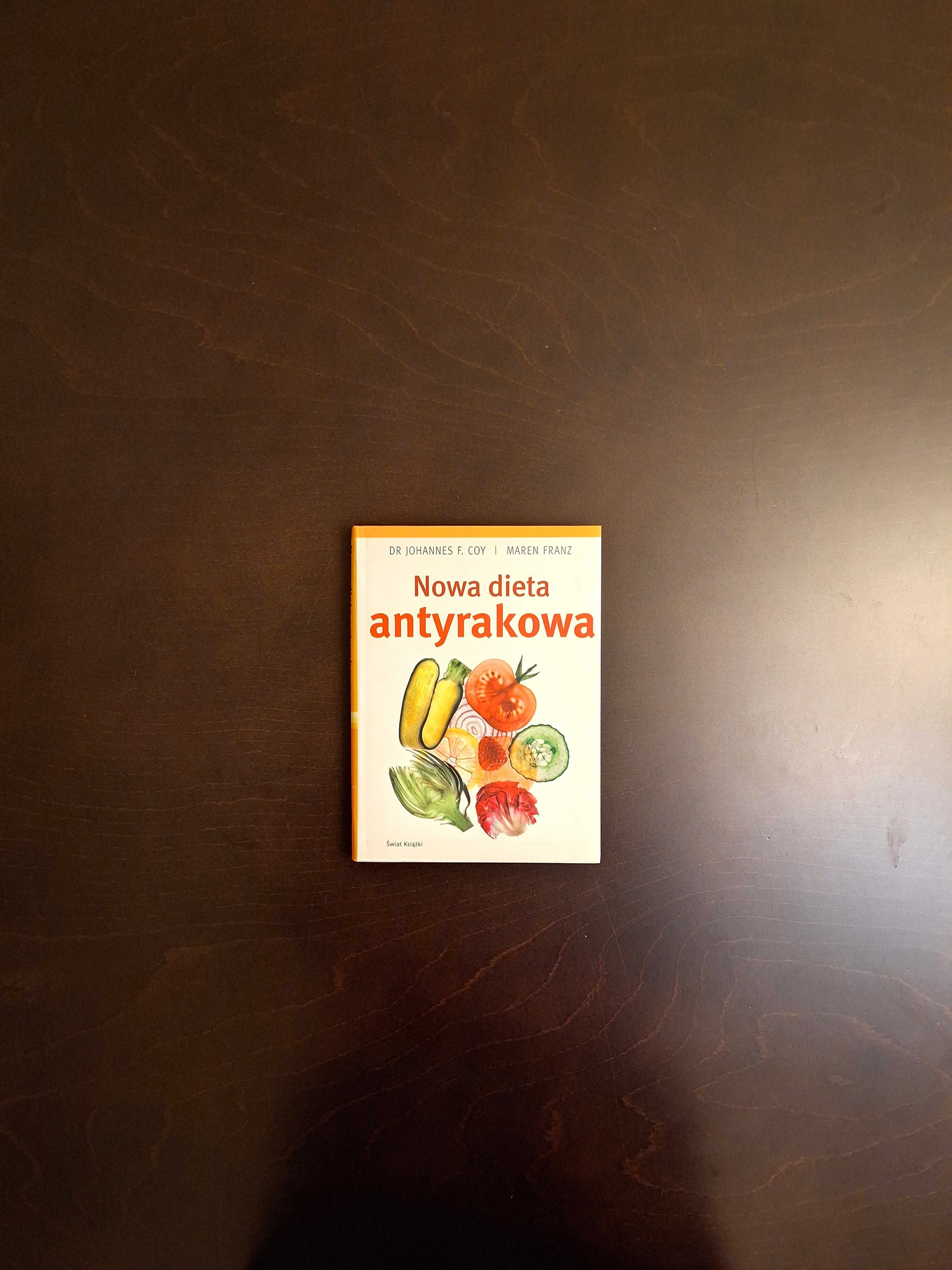 Nowa dieta antyrakowa Johannes F. Coy