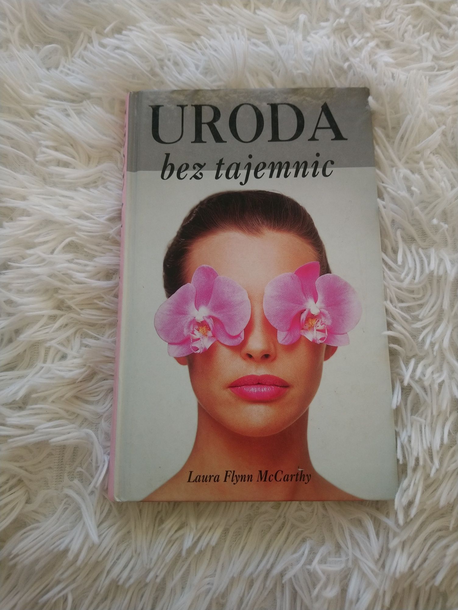 Uroda bez tajemnic Laura Flynn McCarthy