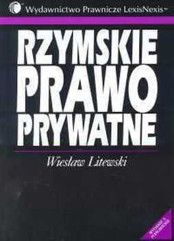 Rzymskie prawo prywatne - Wiesław Litewski