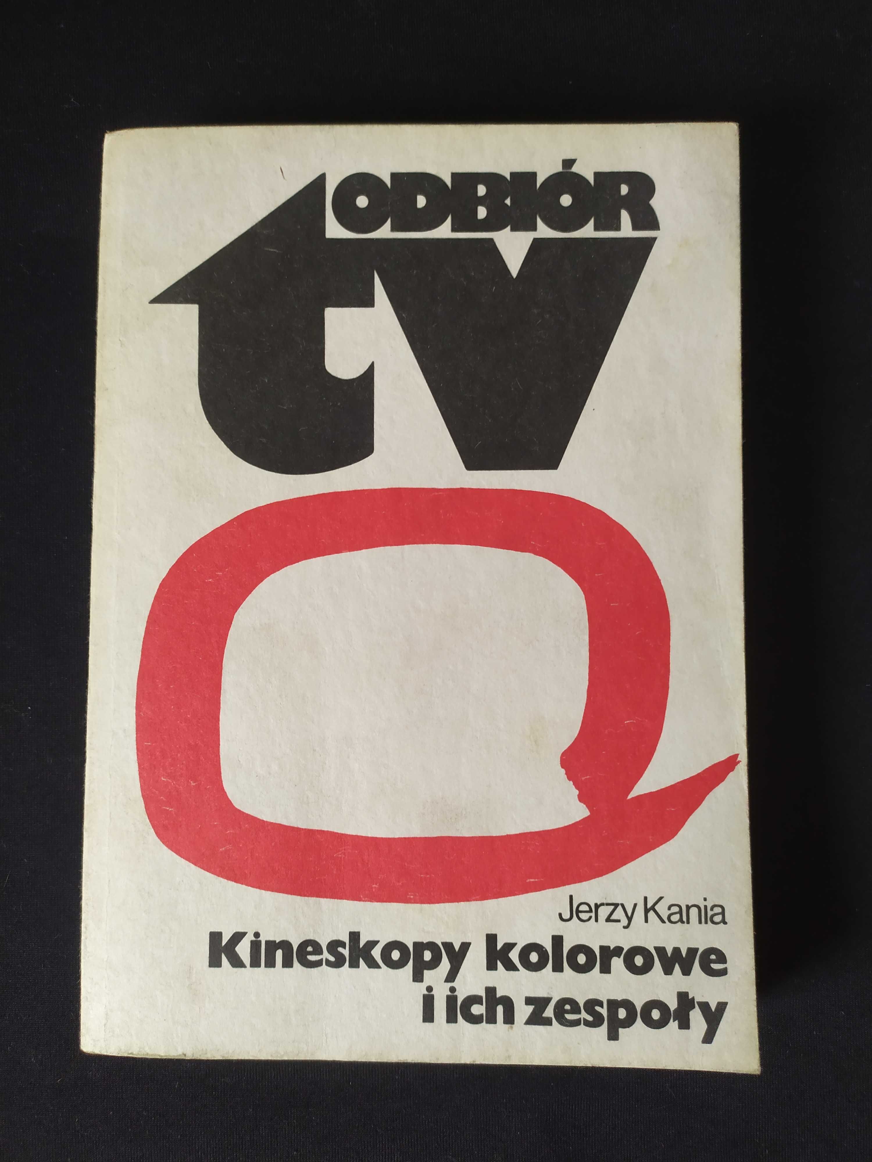 Kineskopy kolorowe i ich zespoły Jerzy Kania, TV odbiór