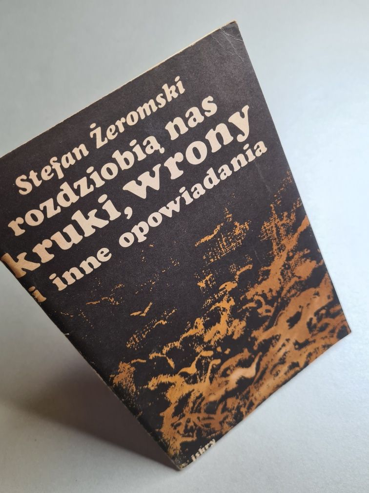 Rozdziobią nas kruki, wrony i inne opowiadania - Stefan Żeromski